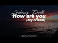 Johnny Drille - How Are You [My Friend] (Lyrics)🎵🎶