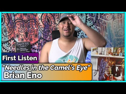 Brian Eno- Needles in the Camel's Eye REACTION & REVIEW