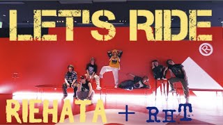【WS④】 Let’s Ride by Chingy &amp; Fatman Scoop l RIEHATA Choreography