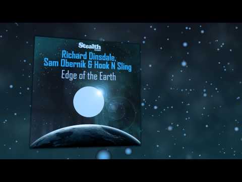 Richard Dinsdale, Sam Obernik & Hook N Sling "Edge Of The Earth"(Richard Dinsdale Remix)