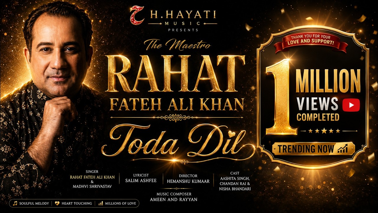 TODA DIL | Rahat Fateh Ali Khan & Madhvi Shrivastav by H.Hayati Music — Official Music Video