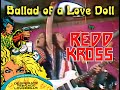 Ballad of a Love Doll - REDD KROSS  (theme song from the motion picture DESPERATE TEENAGE LOVEDOLLS)