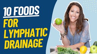 Top 10 Foods That Promote Lymphatic Drainage & Reduce Swelling