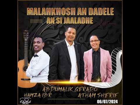 AN SI JAALEDHE, NEW 2024 OROMO AND HARARI SONG BY GERADO, ATHAM SHERIF & HAMZA IBR. #july4