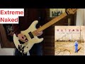 Extreme "Naked" (Nuno Bettencourt) Guitar cover