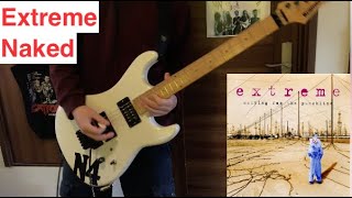 Extreme &quot;Naked&quot; (Nuno Bettencourt) Guitar cover