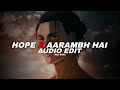 Aarambh Hai Prachand X Hope Beatzhacker Mashup Edit Audio