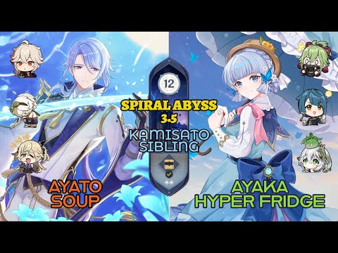 C0 Ayato Soup & C2 Ayaka Hyper Fridge - Genshin Impact 3.5 - Spiral Abyss Floor 12 (9★)