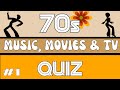 Can You Remember the 70s?  MUSIC, MOVIES & TV from the 70s Quiz