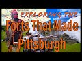 Exploring The Forts That Made Pittsburgh
