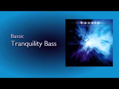 Bassic - Tranquility Bass