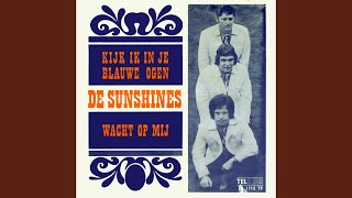 Sunshines - Kijk Ik In Je Blauwe Ogen video