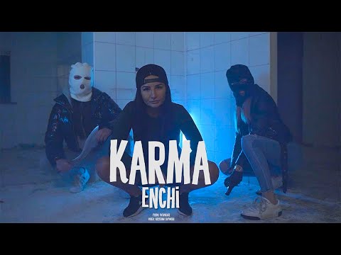 Enchi - Karma (prod. BituBeatz) OFFICIAL VIDEO 4K