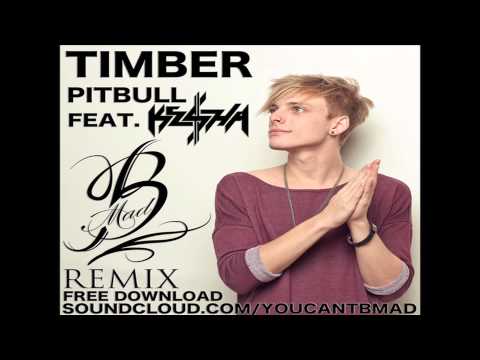 TIMBER (Pitbull ft. Kesha) BMAD REMIX *FREE DOWNLOAD