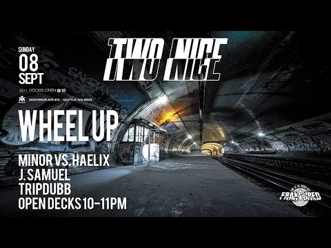 FRAKTURED 9/8/2019 - TWO NICE / WHEEL UP