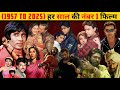 हर साल की नंबर 1 फिल्म 1957 To 2025 Indian Cinema High Grossing Movi