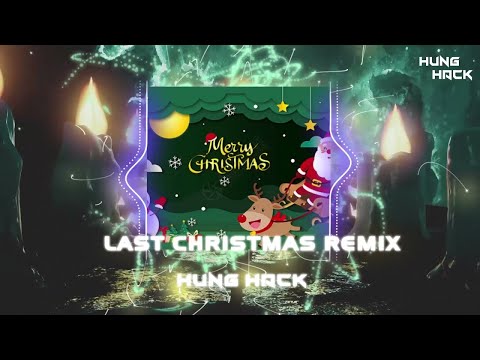 Last Christmas Remix Karaoke (#HưngHackOfficial) - Minh Thiện MUSIC