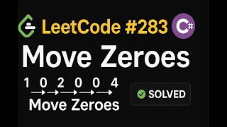YouTube video 'LeetCode 283: Move Zeroes | C# Solution | Two Pointer Approach |'