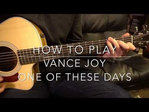 One Of These Days - Vance Joy