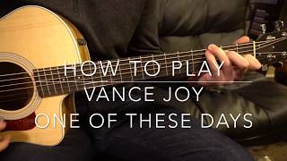 One of These Days // Vance Joy // Easy Guitar Lesson