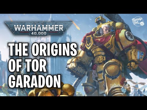 The Origins of Tor Garadon | Warhammer 40k
