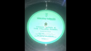 Titchy Bitch & The Fallen Angel- Kandoo