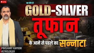 Gold &amp; Silver Astrological Prediction by Prashant Kapoor | Big Move Ahead?| LIVE