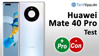 Huawei Mate 40 Pro | Test des aktuellen Flaggschiff-Smartphones von Huawei