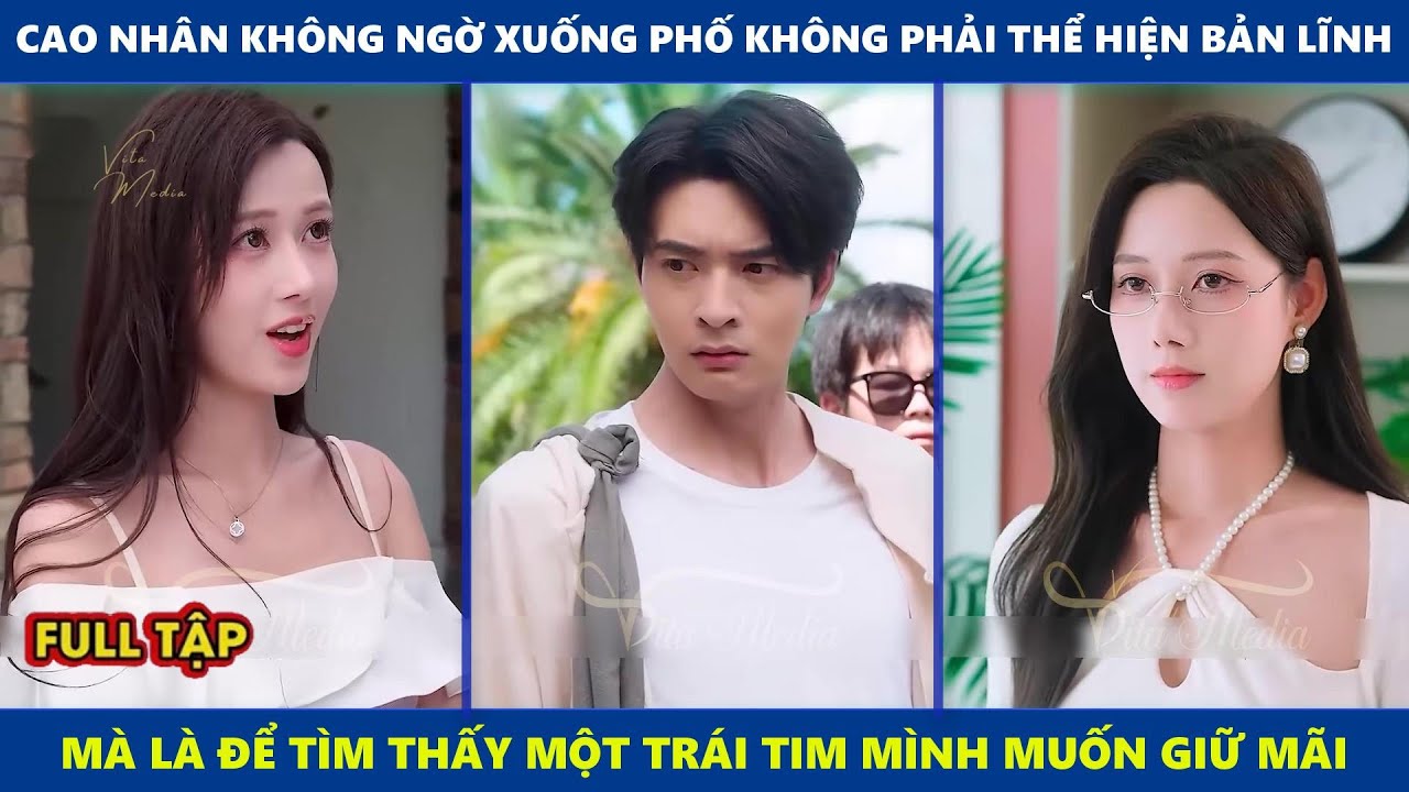 Cao Nhân Xuống Phố | Cao nhân không ngờ rằng, xuống phố không phải để thể hiện bản lĩnh, mà là