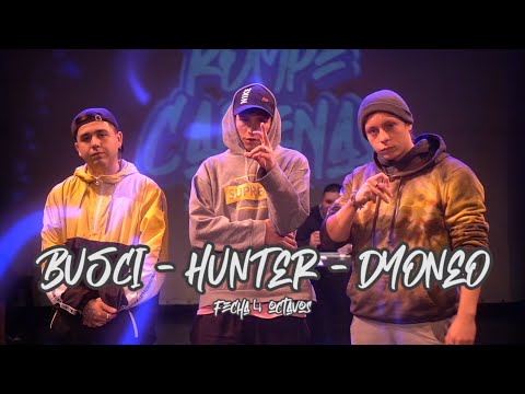BUSCI VS HUNTER VS DYONEO - OCTAVOS - ROMPE CADENAS FREE - FECHA 4 2023