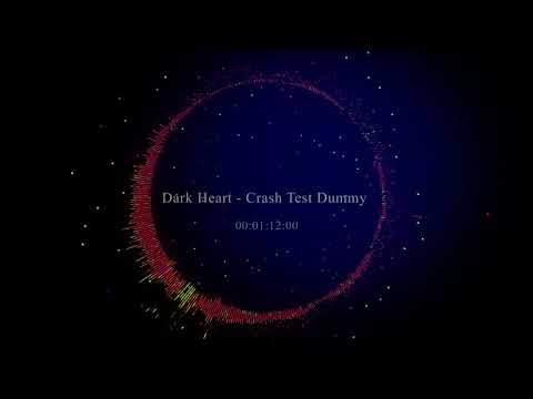 Dark Heart - Crash Test Dummy