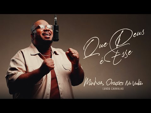 Que Deus É Esse - Lukão Carvalho