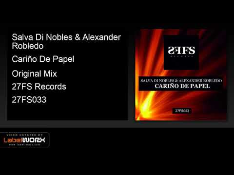 Salva Di Nobles & Alexander Robledo - Cariño De Papel (Original Mix)