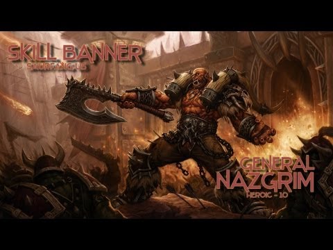 Skill Banner vs Heroic General Nazgrim 10 Man - Warlock PoV