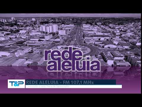 Prefixo - Rede Aleluia - FM 107,1 MHz - Feira de Santana/BA