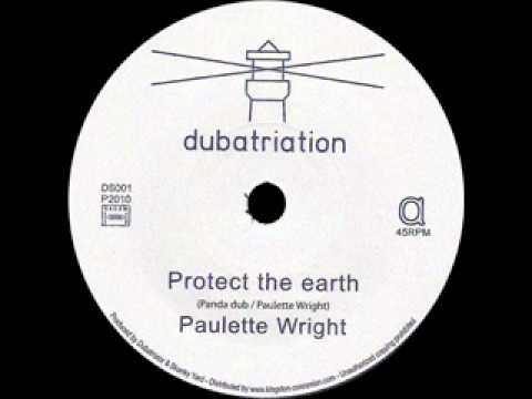 Paulette Wright - Protect The Earth Extended (DUBATRIATION).wmv