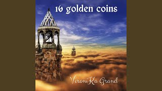 16 golden coins Music Video