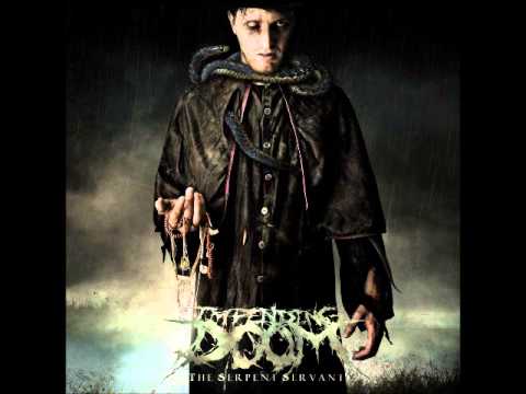 Impending Doom - The Serpent Servant (Full Album) (HQ)