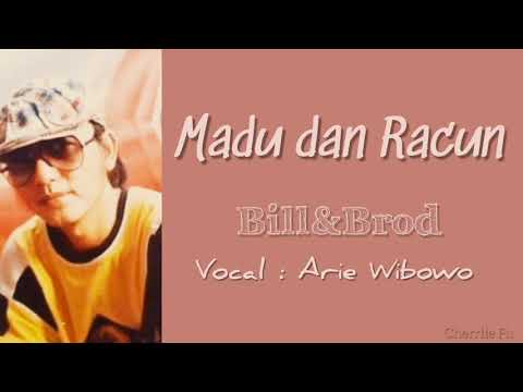 Bill&Brod | Madu dan Racun Lirik