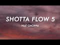 NLE Choppa Shotta Flow 5 Lyrics