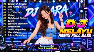 Download lagu DJ MELAYU REMIX FULL BASS NONSTOP 🔥 DJ BERLAYAR TAK BERTEPIAN | DJ BENCI KUSANGKA SAYANG mp3