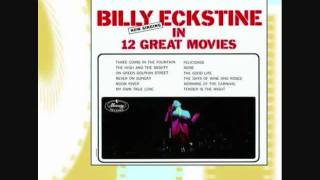 Days of Wine and Roses +1 / Billy Eckstine