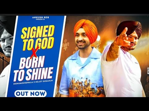 Signed to God x Born to Shine" Remix 2023 "Sidhumoosewala Ft. Diljit Dosanjh | Ankush Rdb