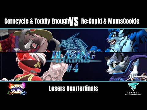 Corncycle & Toddly Enough vs Re:Cupid & MumsCookie  - Rivals II Doubles LQFs- Blazing Battlefield #4