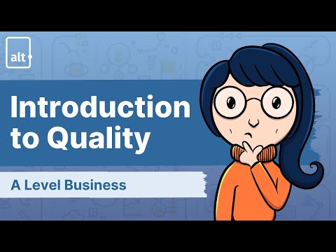 Introduction to Quality | Quality | A level Business 9609