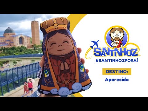 Santinhoz Por Aí - Aparecida