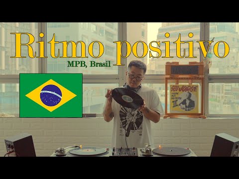 Ritmo Positivo [vinyl mix] / MPB, Brasil
