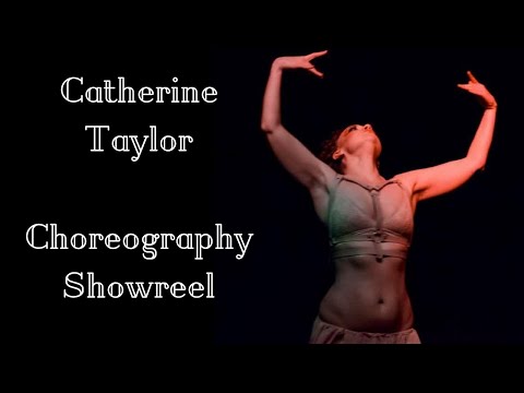 Catherine Taylor Choreography Showreel