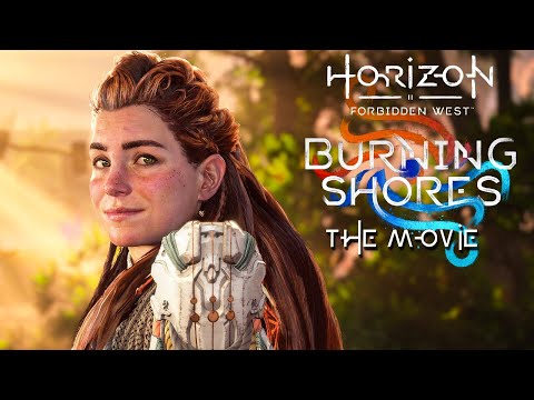 Horizon Forbidden West: Burning Shores - The Movie