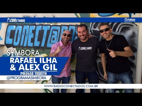 Simbora com Rafael Ilha e Alex Gil
